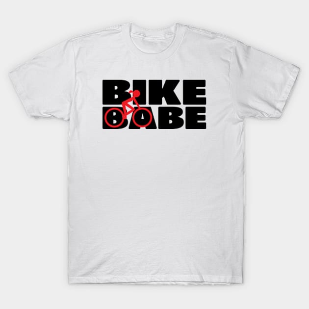 Bike Babe T-Shirt by hilariouslyserious